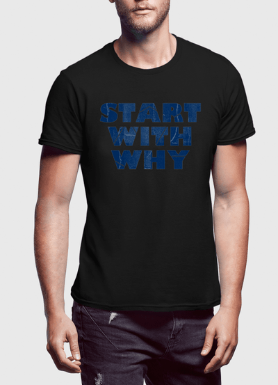 Start With Why Half Sleeves T-shirt